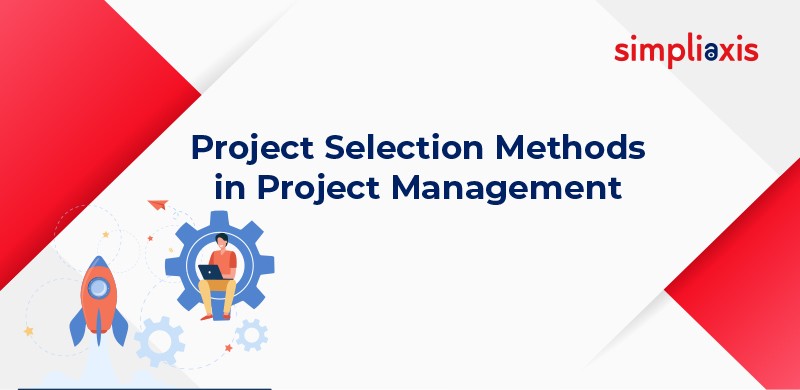 Project Selection Methods In Project Management